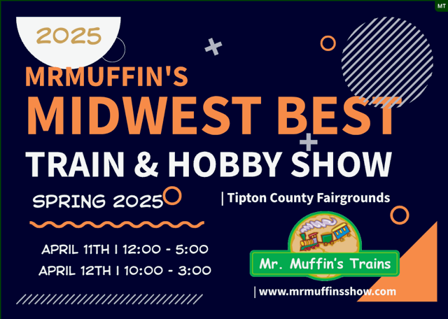 MrMuffin's Midwest Best Train & Hobby Show April 2025 - Exhibitors Sign Up