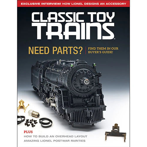 Classic Toy Trains - Magazine - Need Parts? - Fall 2025
