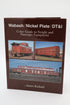 Wabash / Nickel Plate / DT & I Color Guide to Freight and Passenger Equipment by James Kincaid-Second hand-M8410