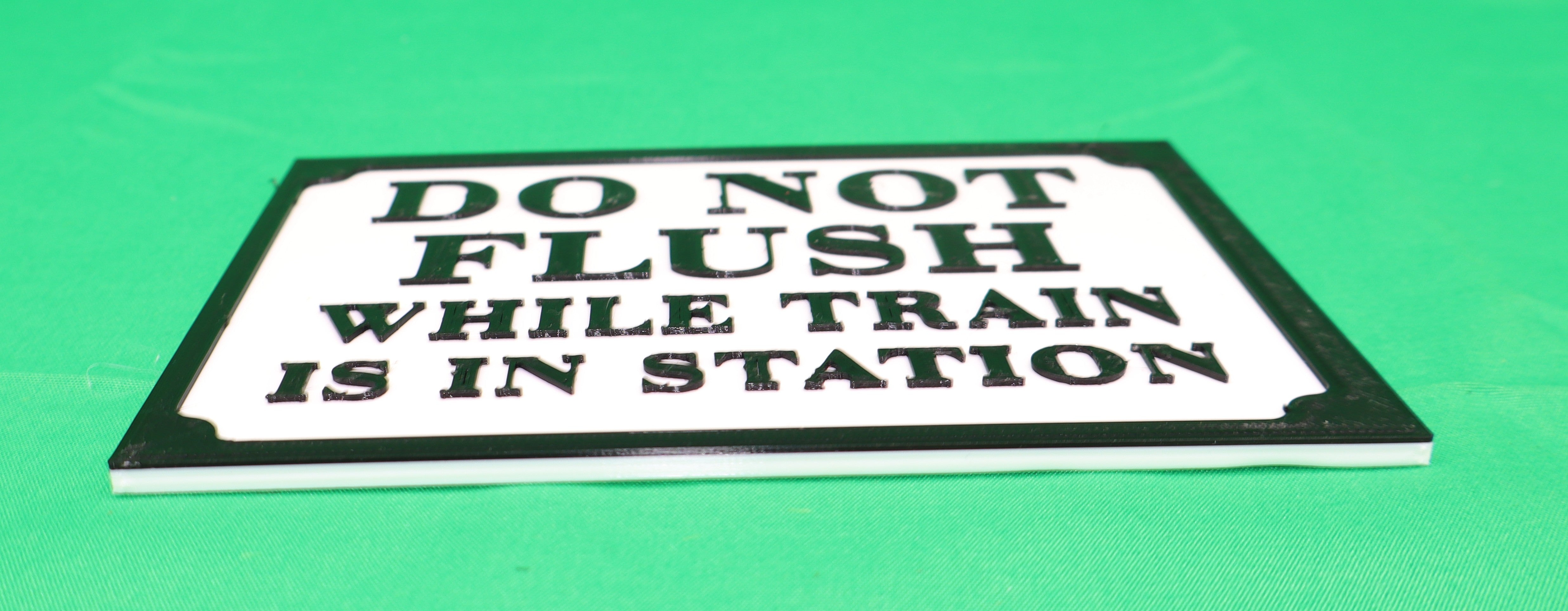 Trackside 3D #30 - 3D Printed Railroad Signs "Do Not Flush" (While Train is in Station)
