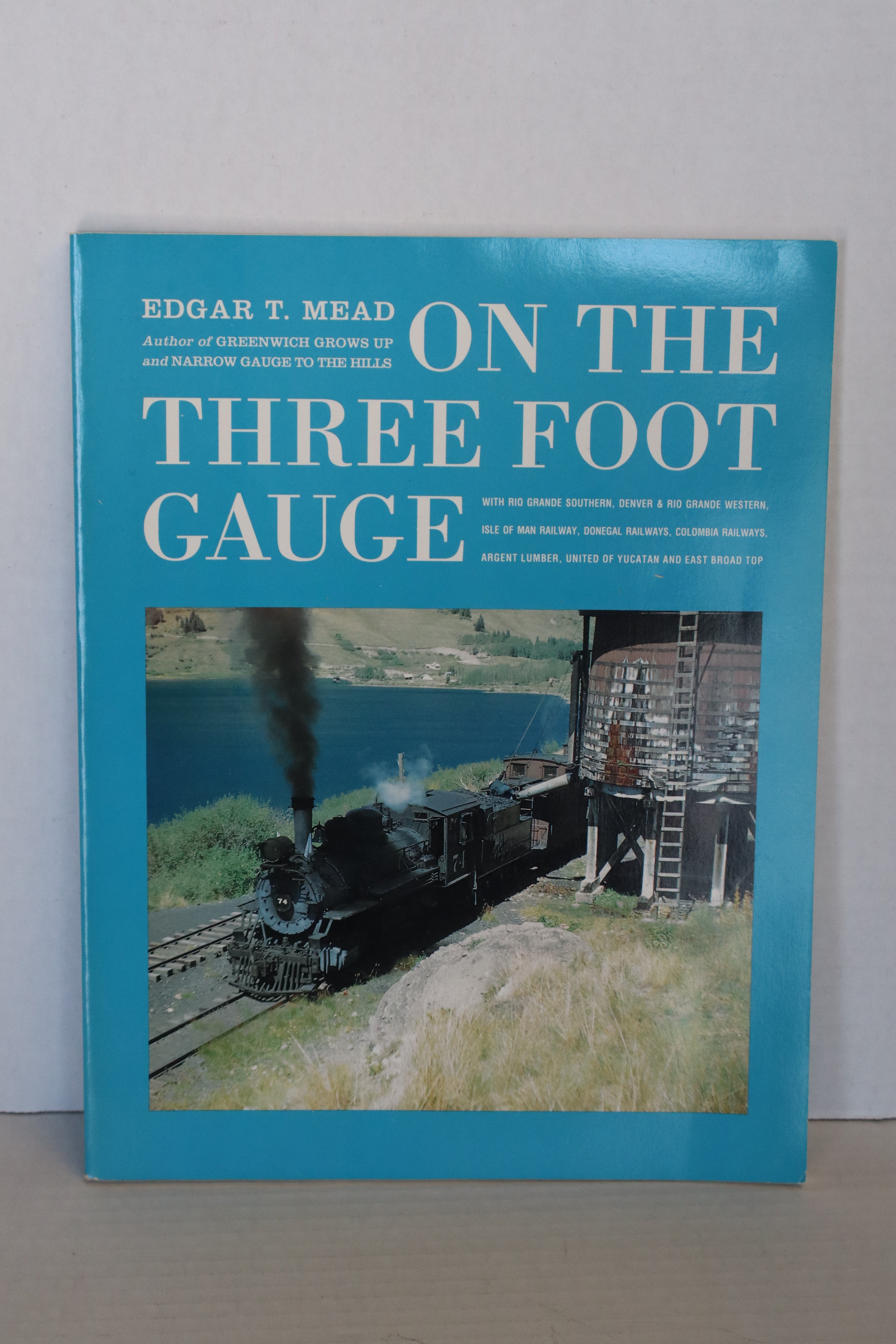On the Three Foot Gauge by Edgar T Mead-Paperback-Second hand-M8178