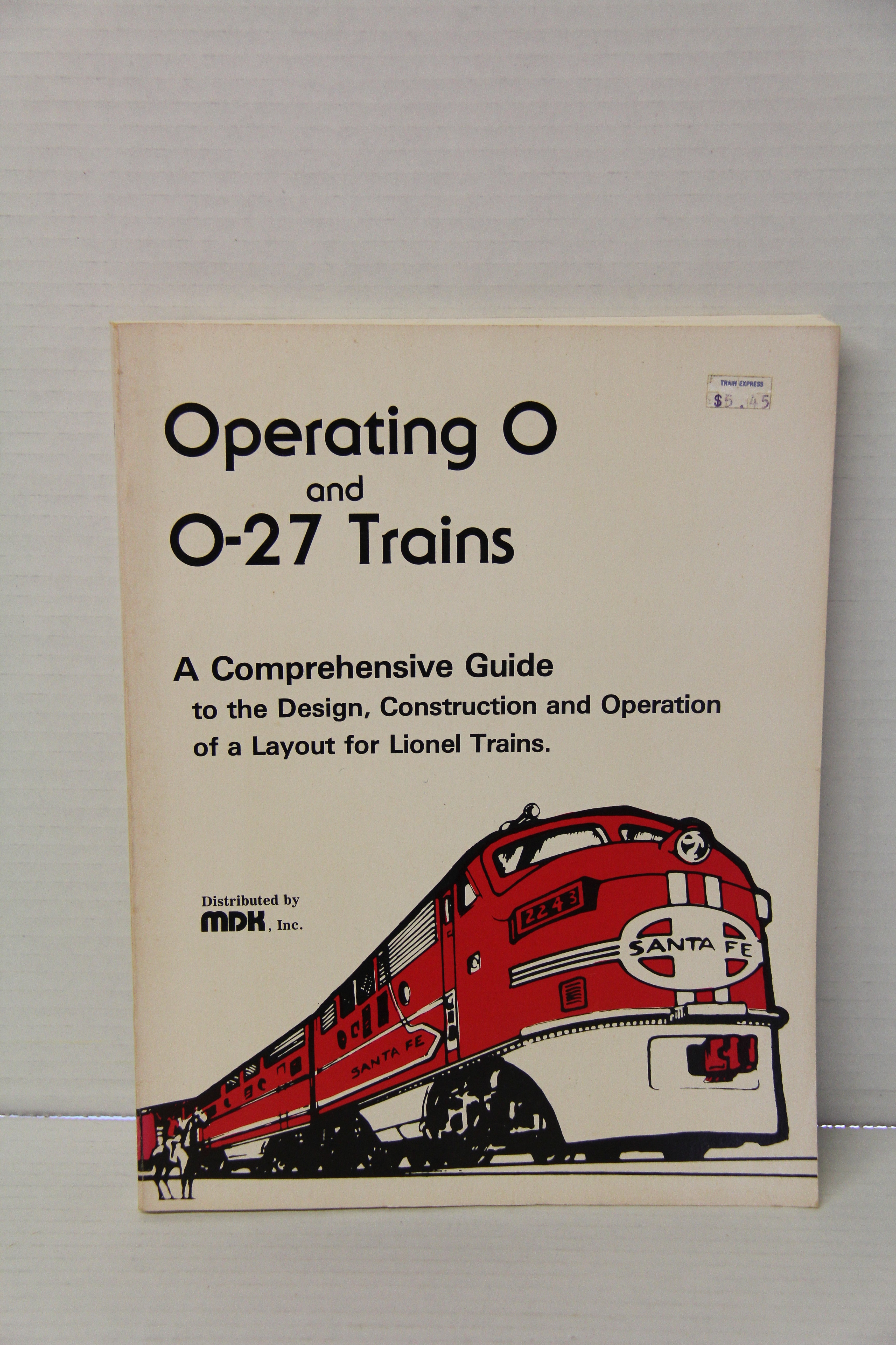 1976 "Operating O and O-27 A Comprehensive Guide to the Design, Construction, and Operation of a Layout for Lionel Trains by MDK"-Soft Cover-Second hand-M7143
