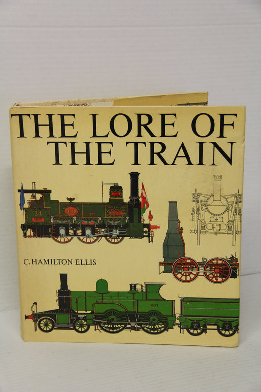 1977 "The Lore of The Train" by C. Hamilton Ellis-Hard Cover-Second hand-M7146 - MrMuffin'sTrains