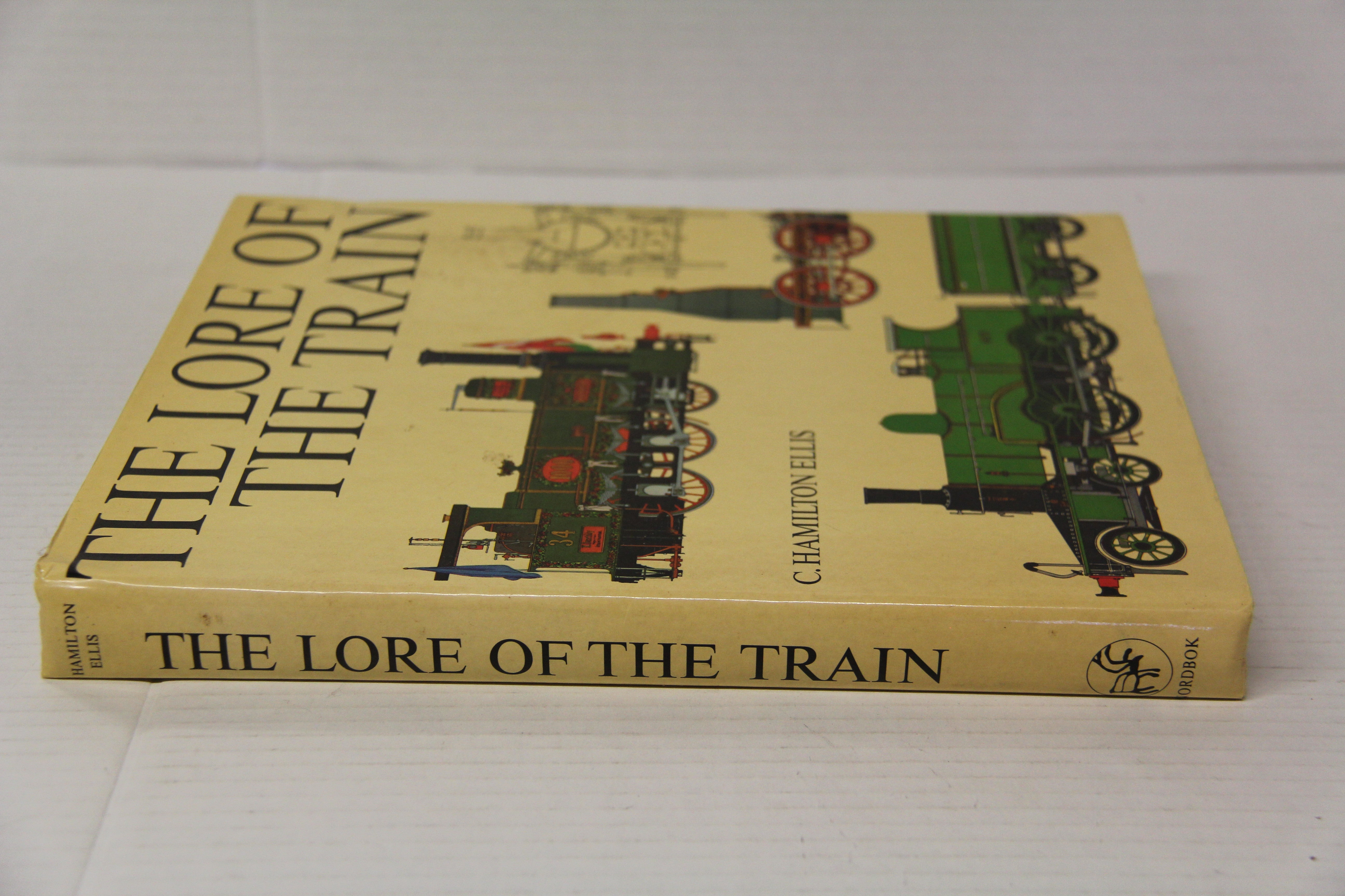 1977 "The Lore of The Train" by C. Hamilton Ellis-Hard Cover-Second hand-M7146