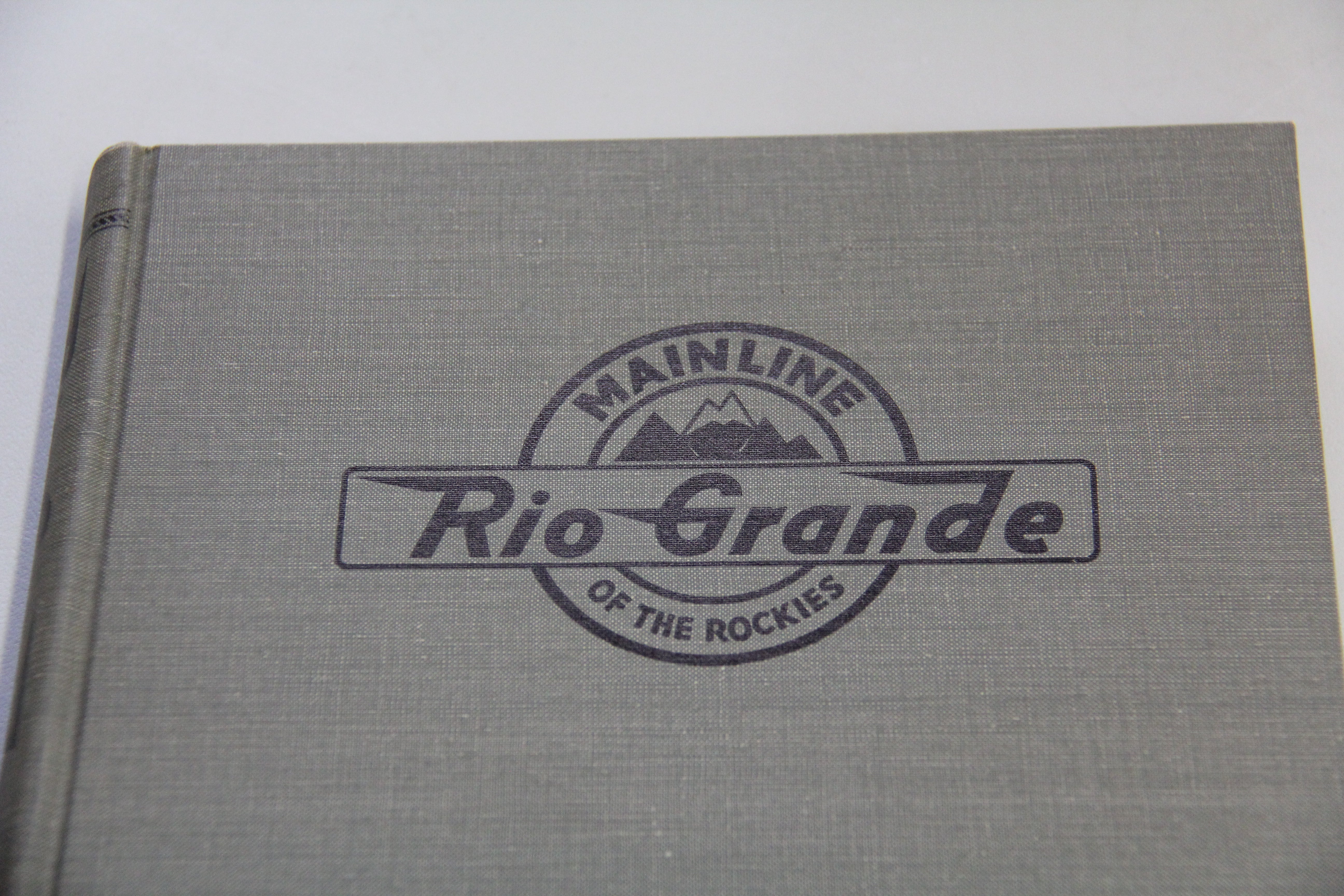 "Rio Grande- Mainline of the Rockies" Hardback Book-Second hand-M5867