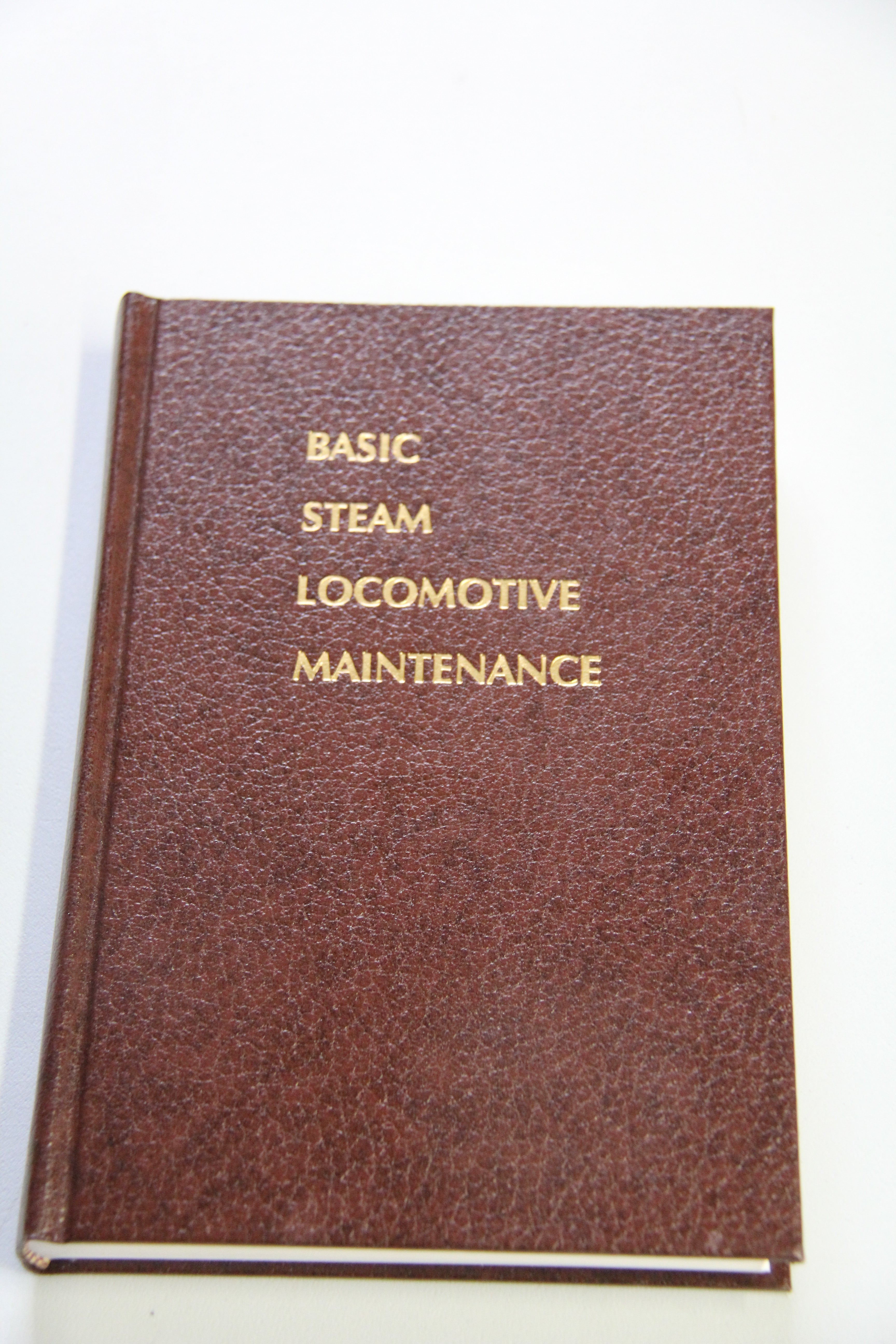 "Basic Steam Locomotive Maintenance" Hardback Book-Second hand-M5874