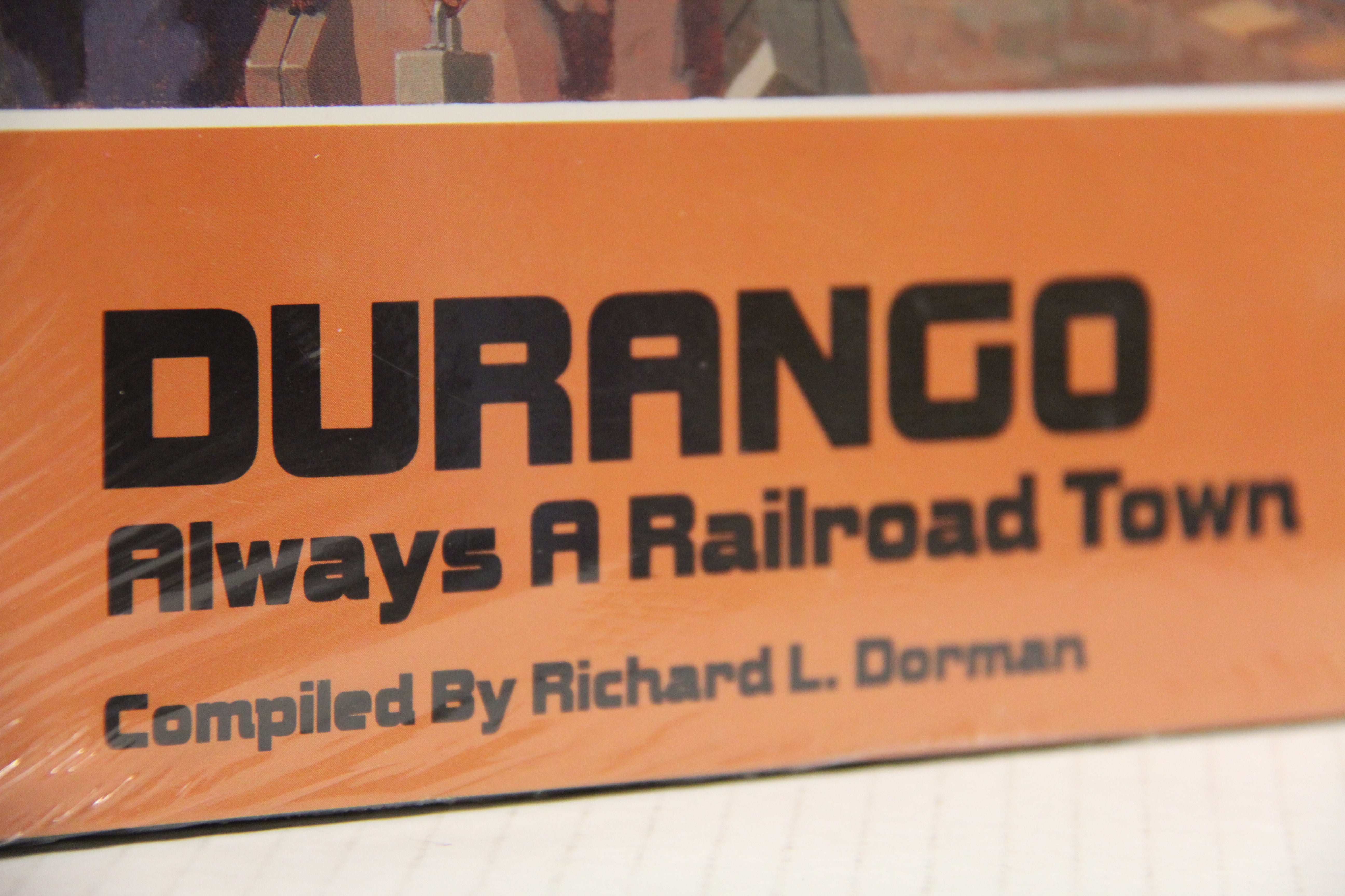 "Durango Always a Railroad Town" Hardback Book-Second hand-M5882