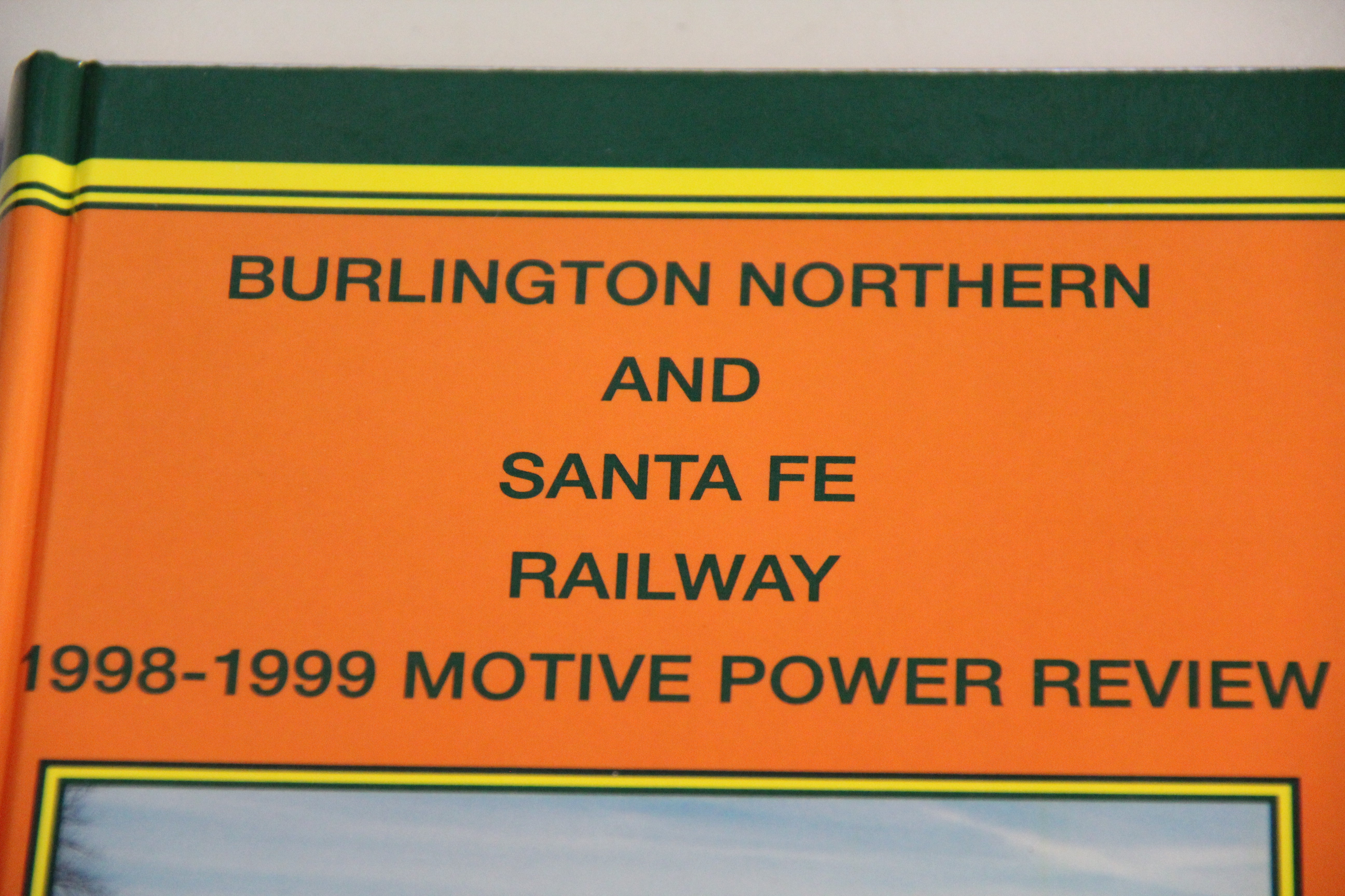 "Burlington Northern and Santa Fe Railway 1998-1999 Motive Power Review" Hardback Book-Second hand-M5888