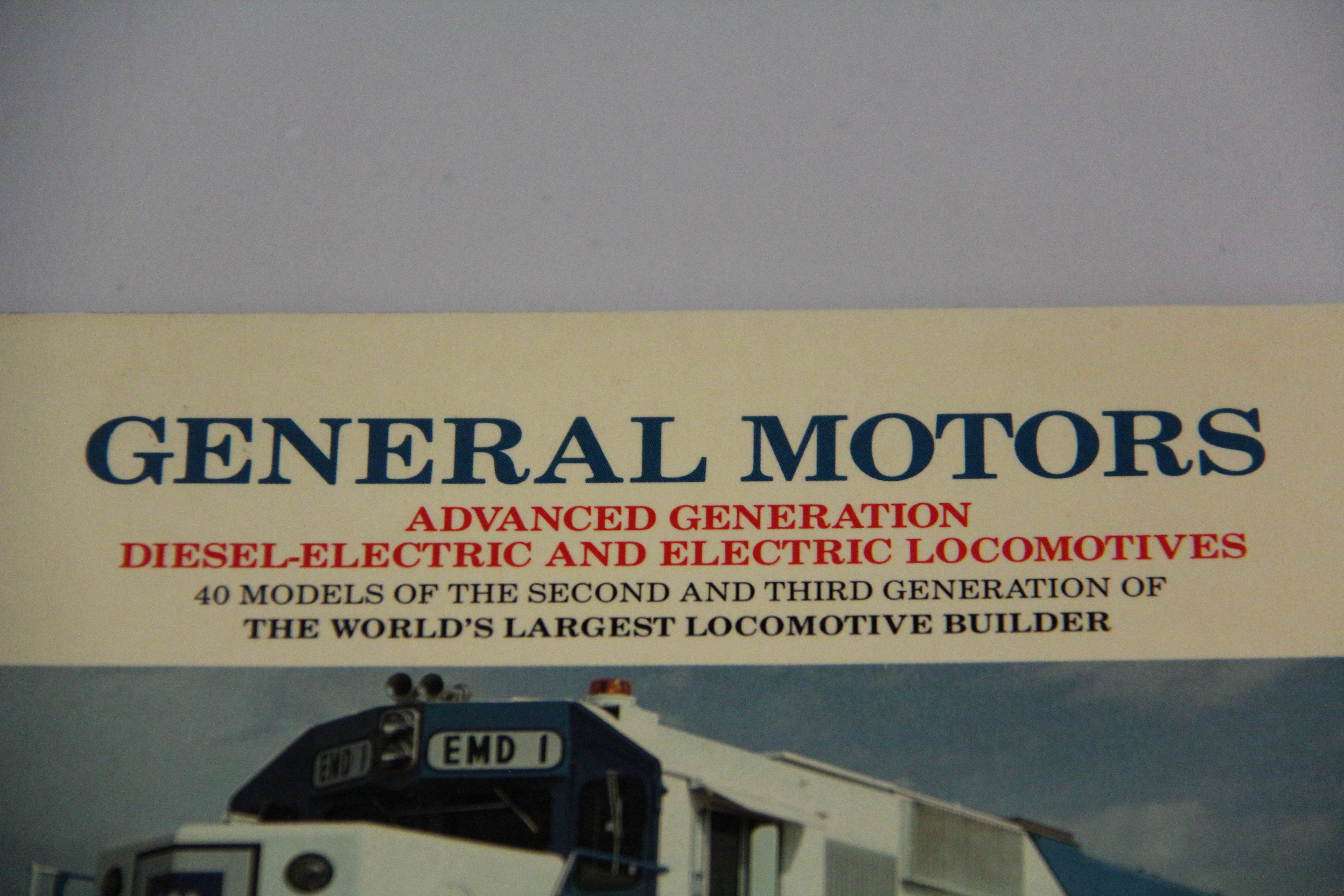 "General Motors Advanced Generation Diesel Electric and Electric Locomotives" Hardback Book-Second hand-M5896